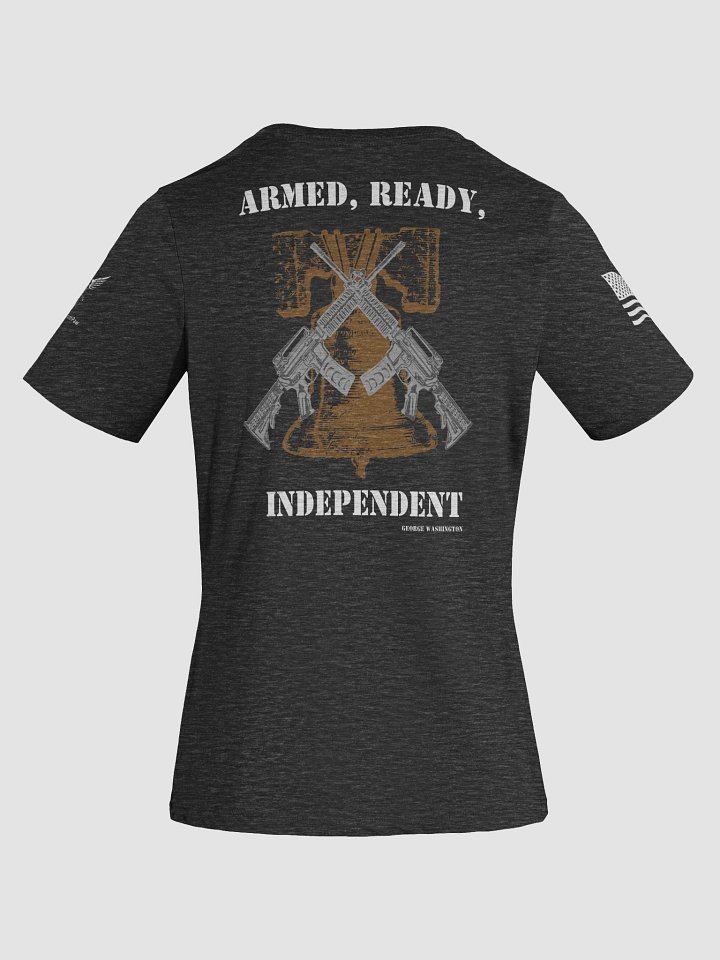 Armed, Ready, Independent - Woman's T-Shirt product image (1)