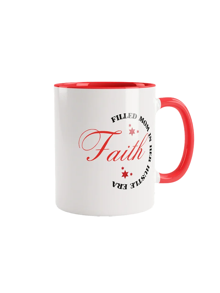 Faith filled Mom In Her Hustle Era | Christian double-tone Ceramic Mug | Gift for believers product image (1)