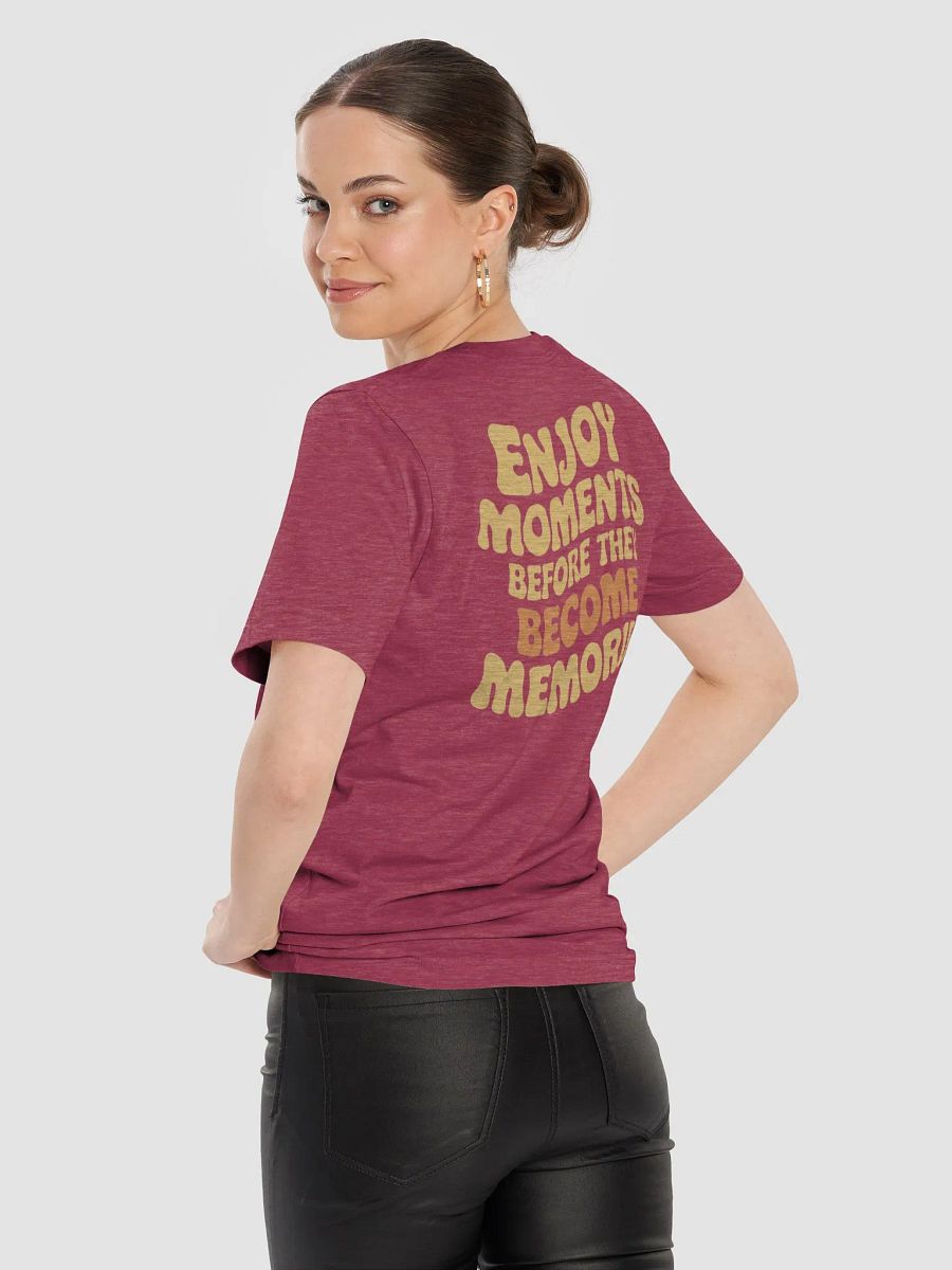 Enjoy Moments Before They Become Memories Gradient T-Shirt product image (29)