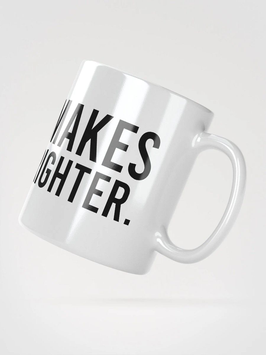 This mug makes mornings brighter. - coffee mug product image (4)