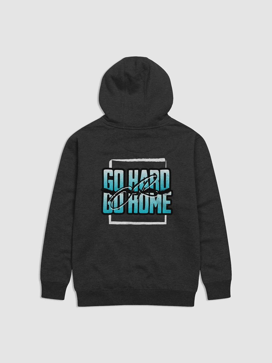 Go Hard or Go Home! - Hoodie product image (2)