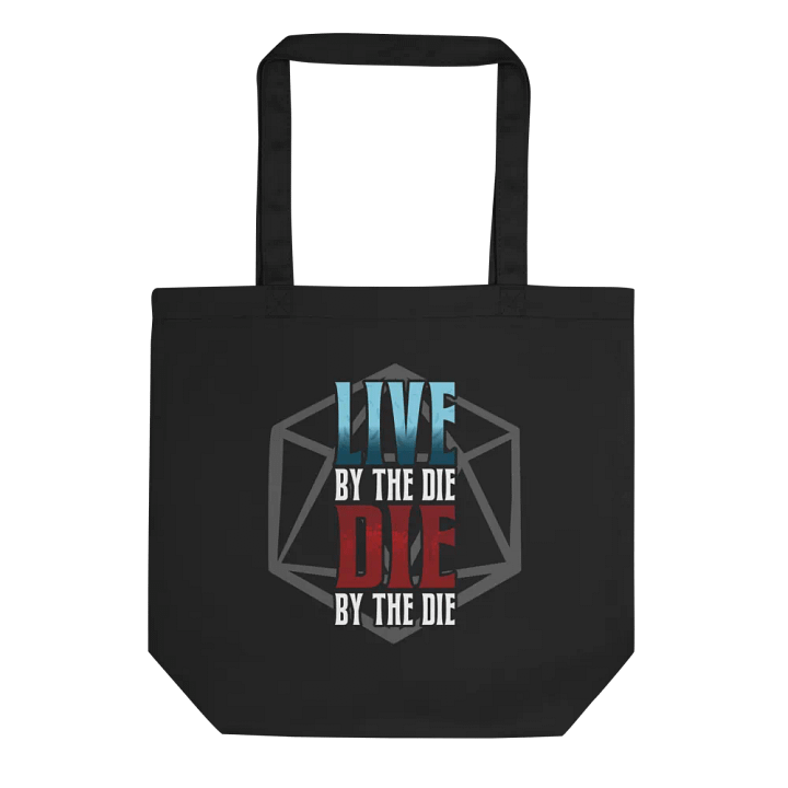 Live by the Die, Die by the Die Tote Bag product image (1)