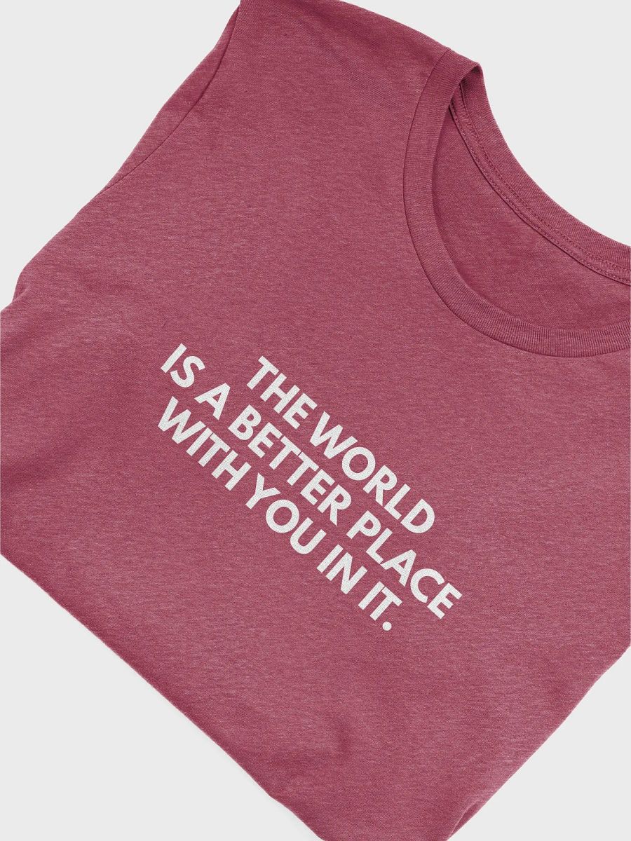 The World Is A Better Place Mental Health Awareness - Unisex T-shirt Bella Canvas 3001 product image (21)