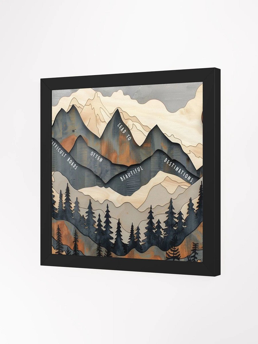 Difficult Roads Often Lead to Beautiful Destinations Wall Art product image (4)