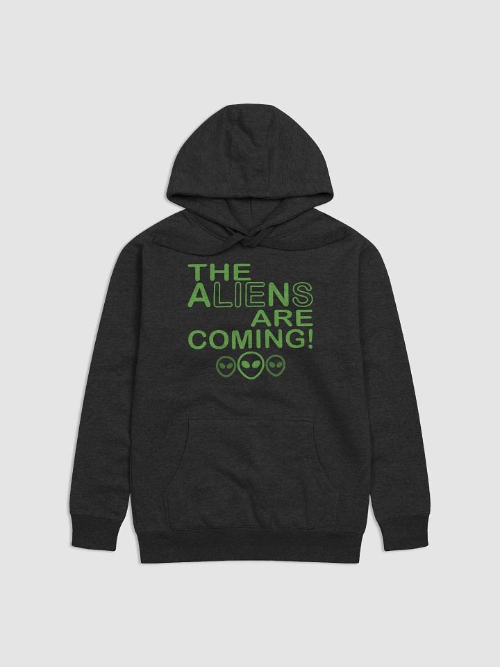 The Aliens Are Coming! - Green - Cotton Heritage Unisex Premium Hoodie product image (2)