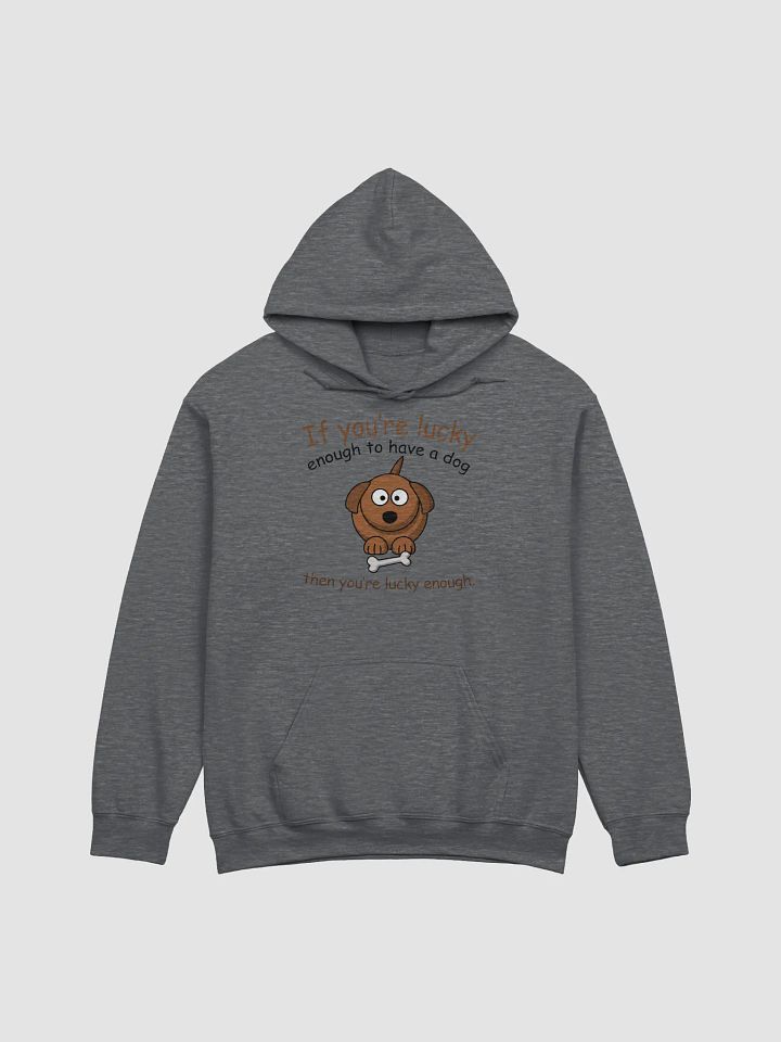 If you're lucky - hoodie product image (8)