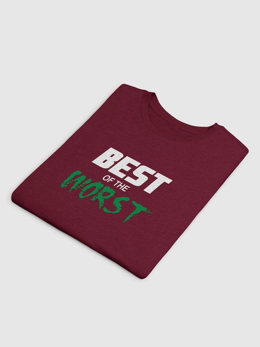 Best of the Worst T-Shirt product image (12)