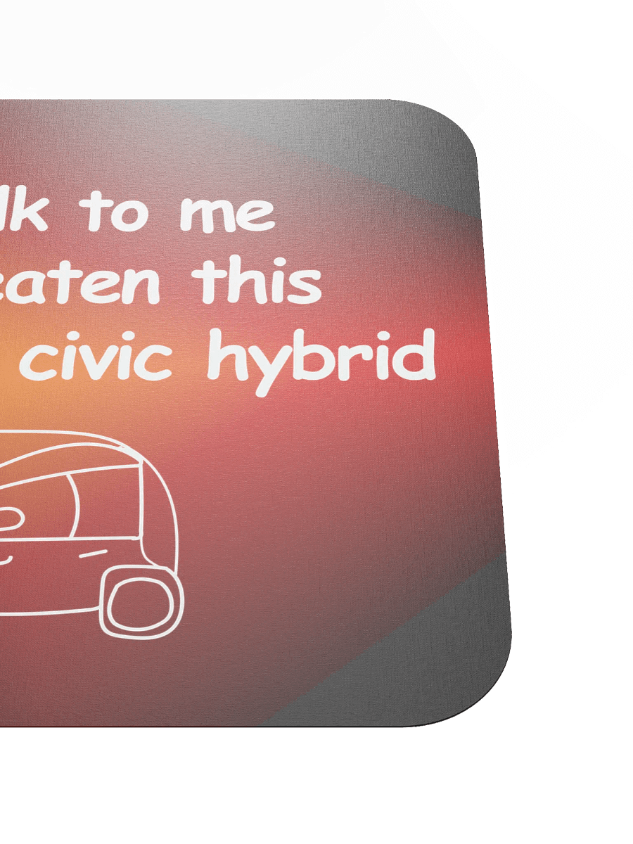 Don't Talk to Me Until I've Eaten This 2009 Honda Civic Hybrid Mouse Pad (Version 2) product image (5)