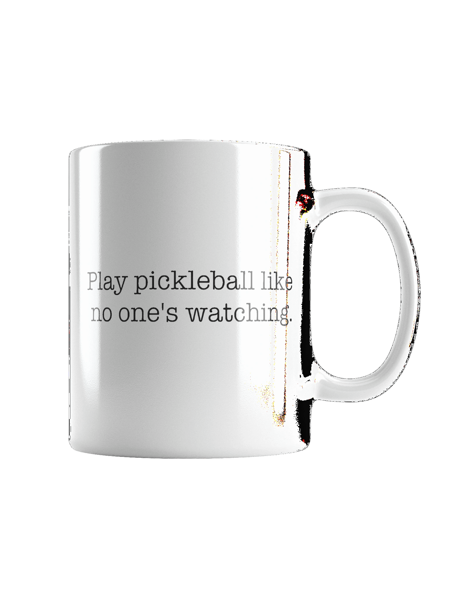 Play Pickleball Like No One's Watching - Mug product image (6)