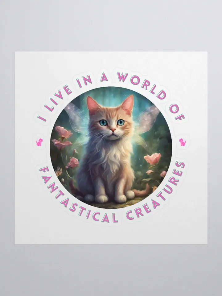 I Live in a World of Fantastical Creatures Kitten Stickers product image (1)