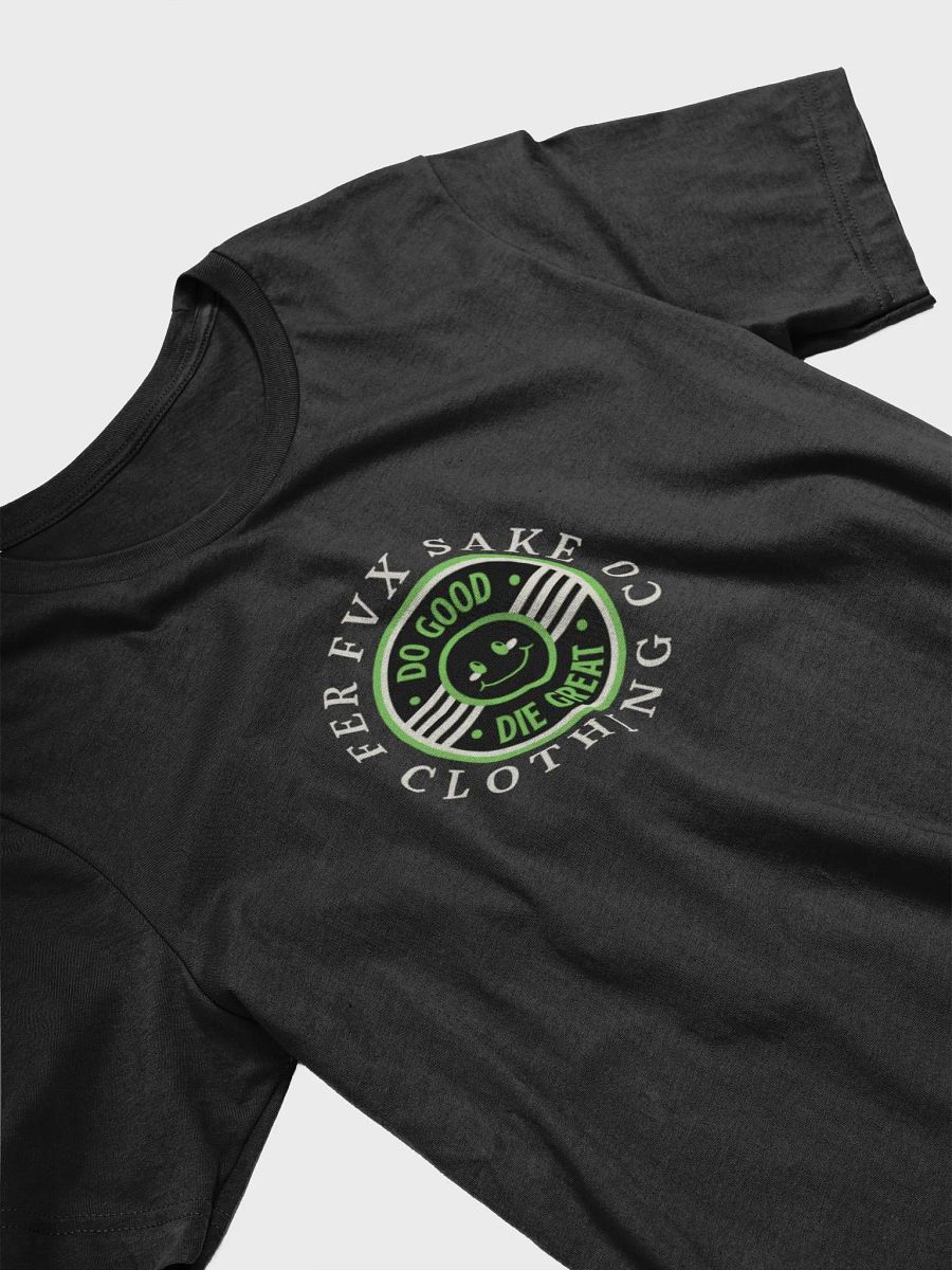 FFS Do Good Die Great Tee product image (3)