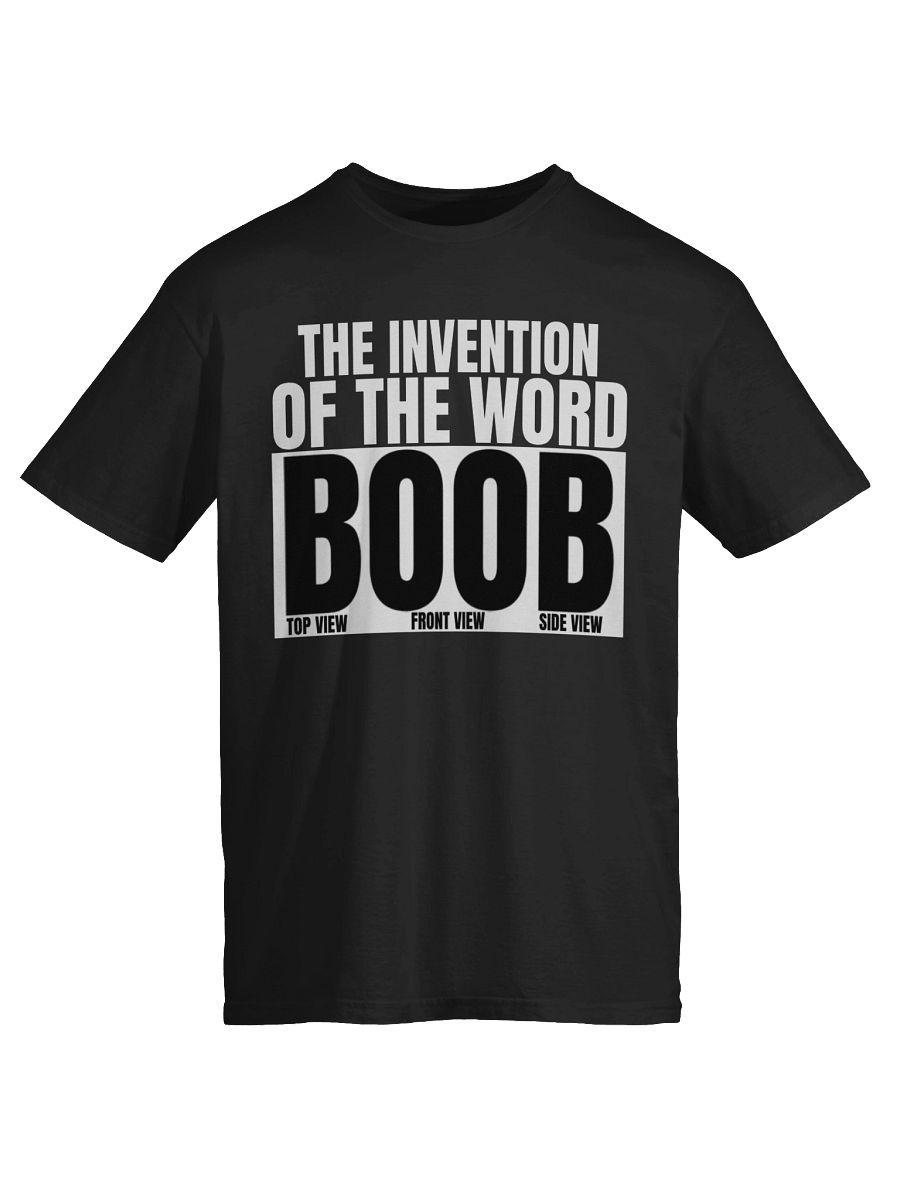 The invention of the word boob Tshirt product image (5)