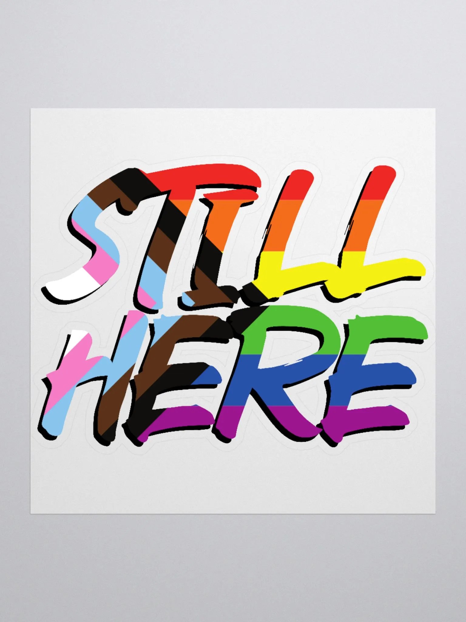 Still Here Sticker - Progressive version product image (1)