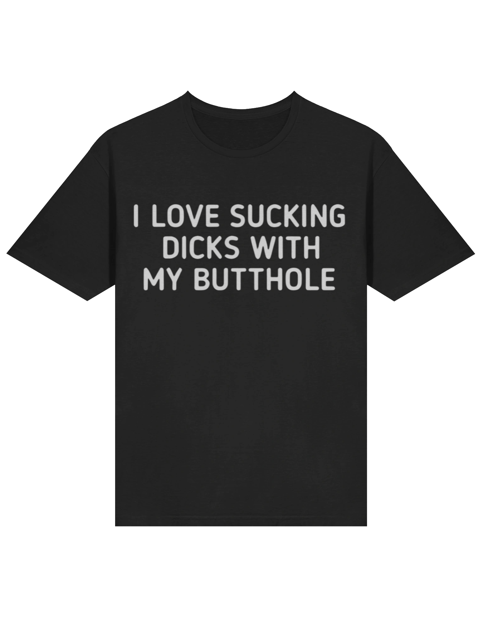 I Love Sucking Dicks With My Butthole Shirt product image (2)
