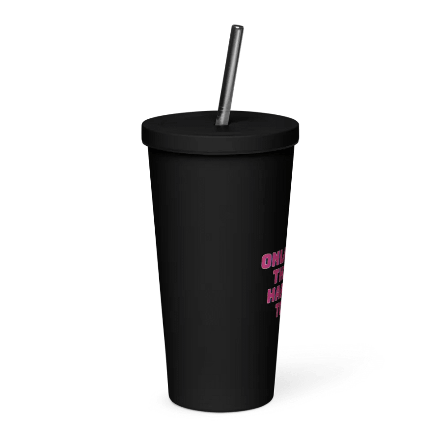Only Good Things Happens To Me Insulated Tumbler. product image (4)