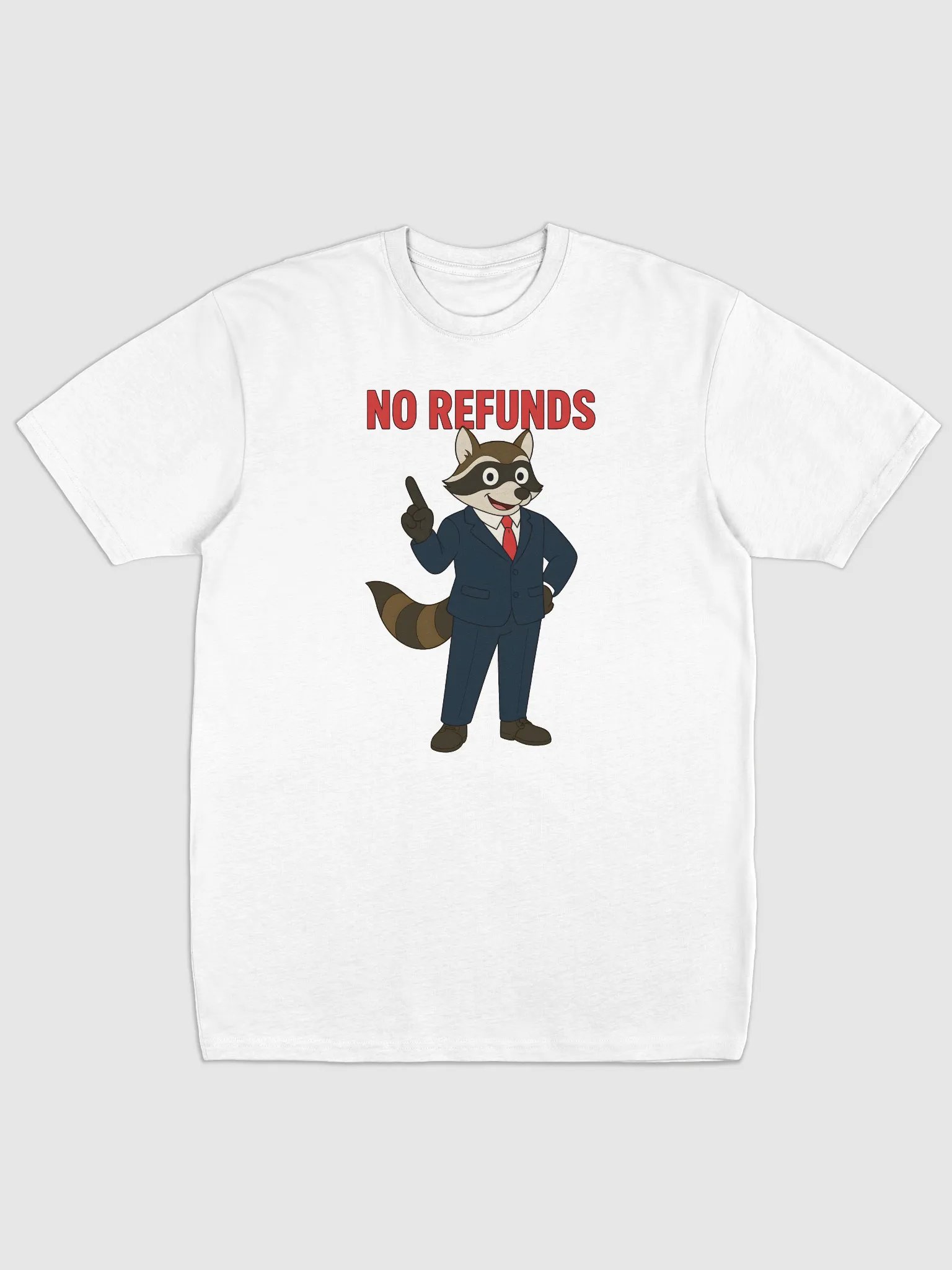 No Refunds T-Shirt product image (3)
