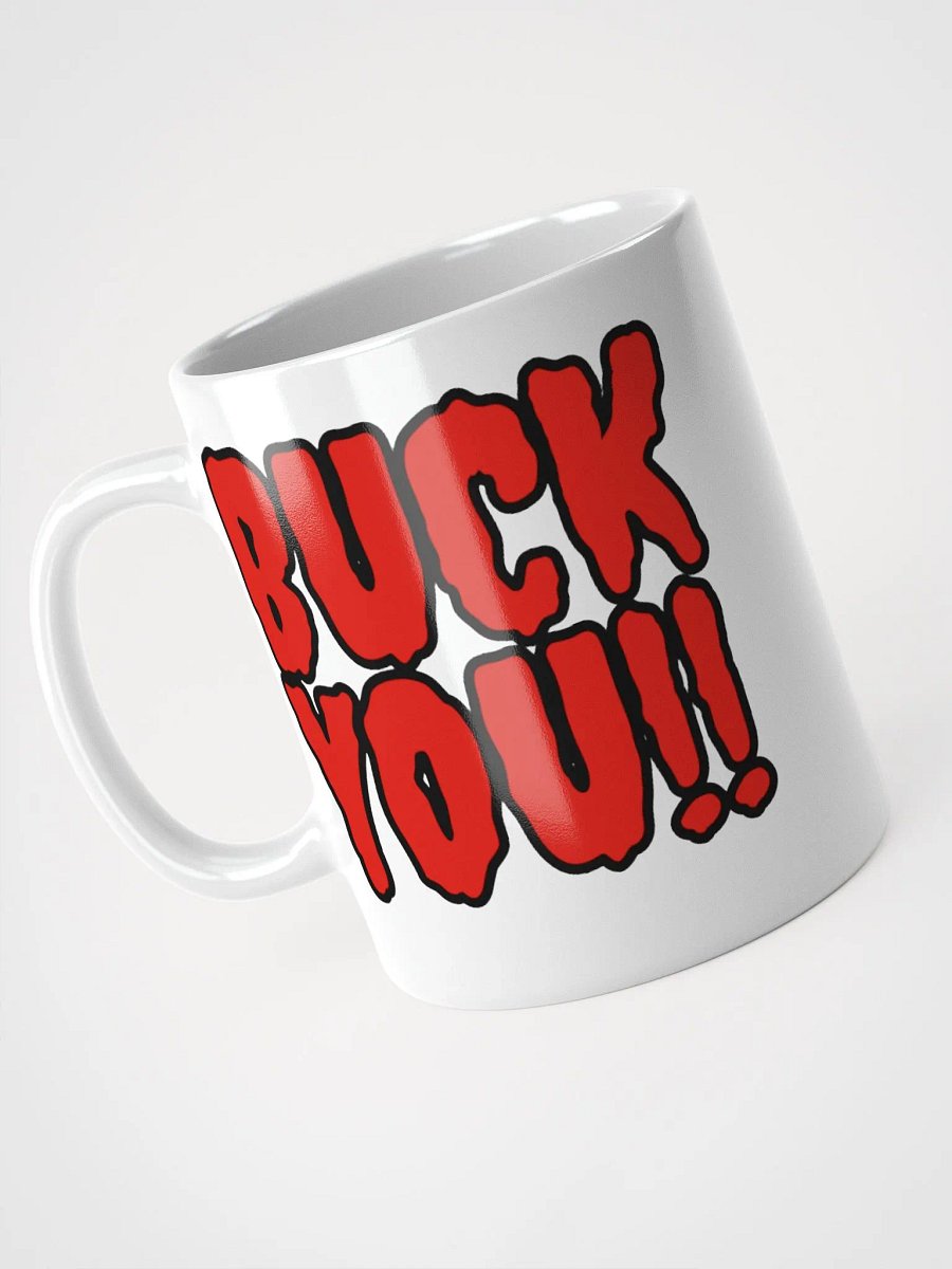 Buck You Mug product image (3)