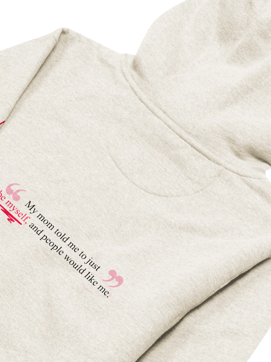 "to be myself." Hoodie product image (4)