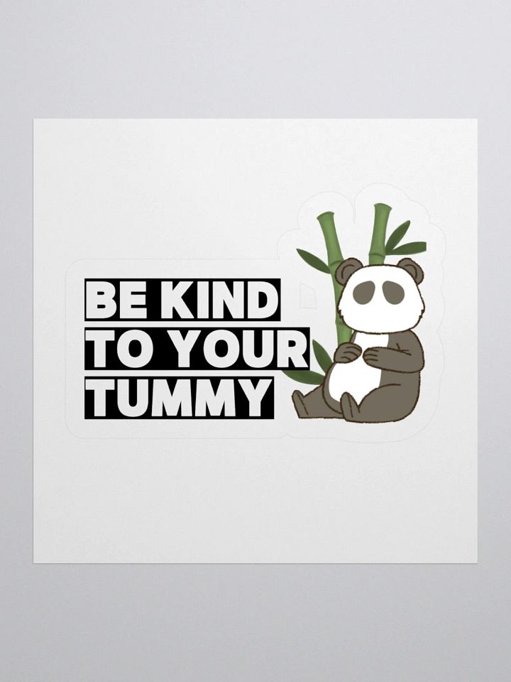 Be Kind To Your Tummy Panda Stickers product image (1)