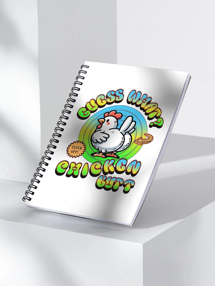 Guess What Chicken Butt Spiral Notebook product image (3)