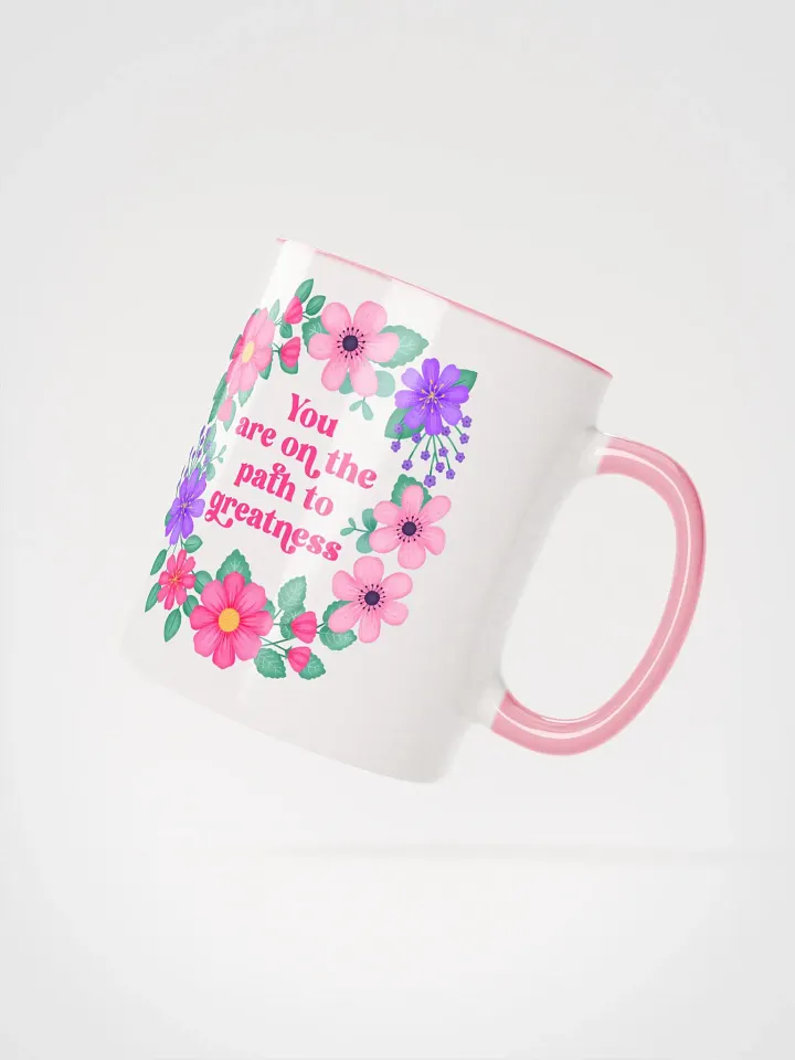 You are on the path to greatness - Color Mug product image (2)