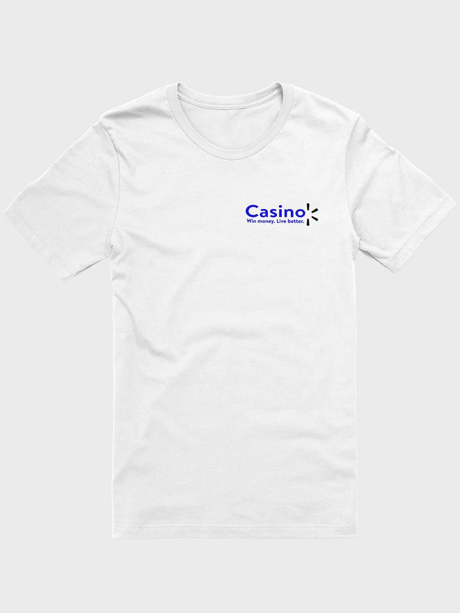 Casino Win money. Live better. Unisex T-Shirt product image (6)