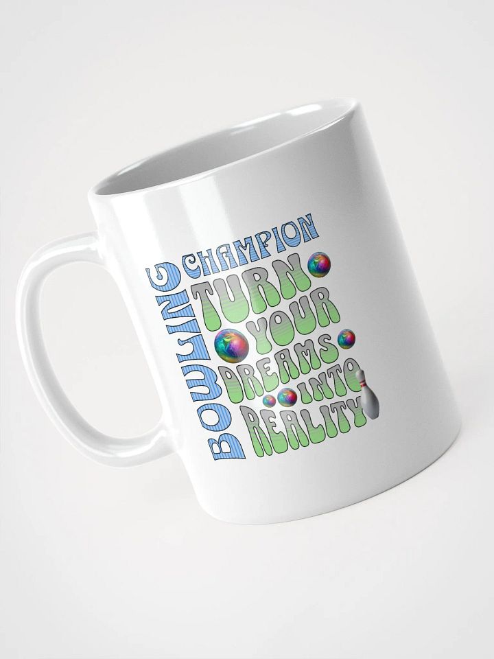 Champion Turn Your Dreams Into Reality Bowling Motivation Mug product image (2)