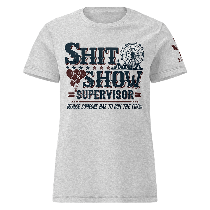 Sh*t Show Supervisor Women's Fit product image (3)