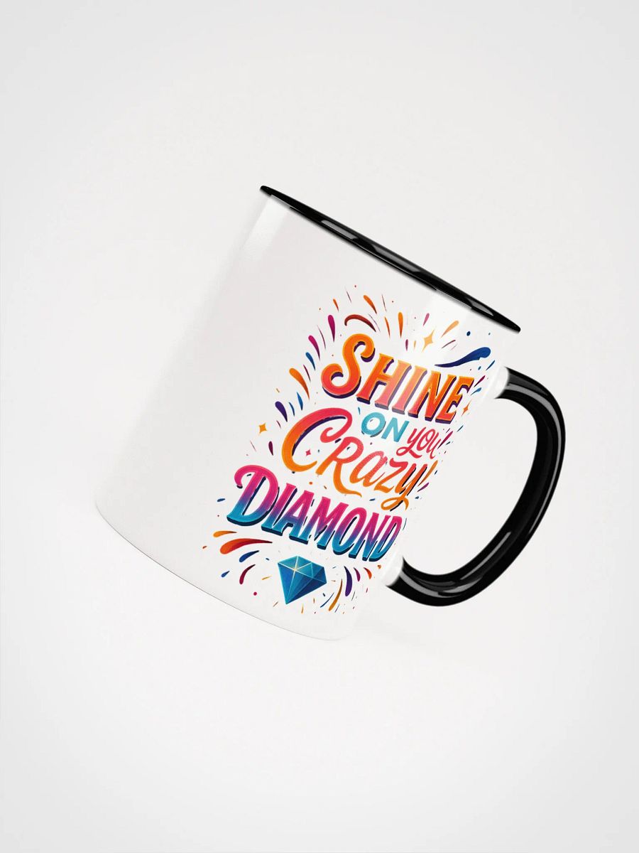 Shine On You Crazy Diamond Mug – Uplifting Gift for Sparkly Souls product image (54)
