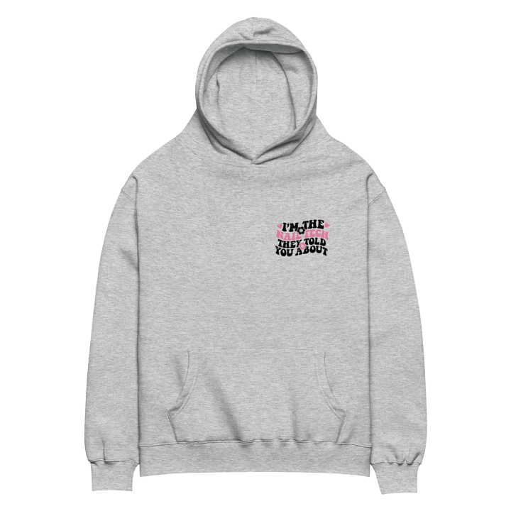 I'm The Nail Tech Unisex Oversized Hoodie - Heather product image (2)