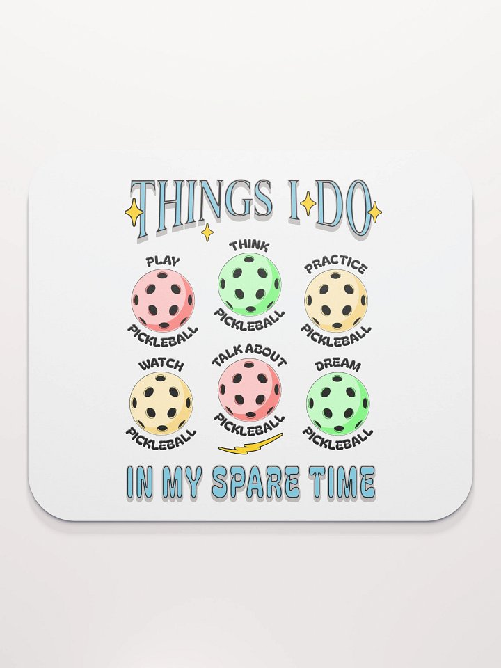 Things I Do In My Spare Time Pickleball Passion Mouse Pad product image (1)
