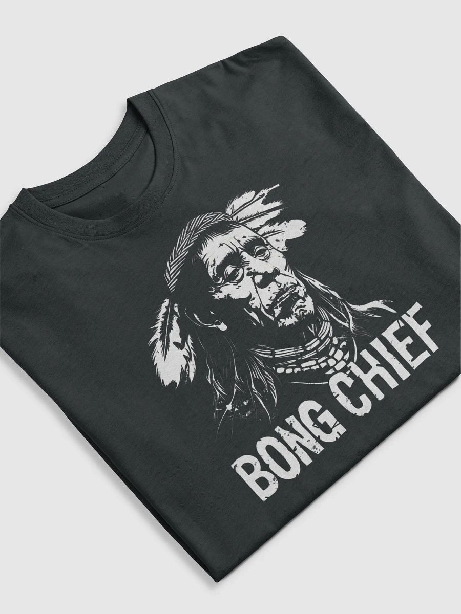 Bong Indian Chief 420 Friendly T-Shirt - Bold & Stylish Cannabis Apparel product image (5)