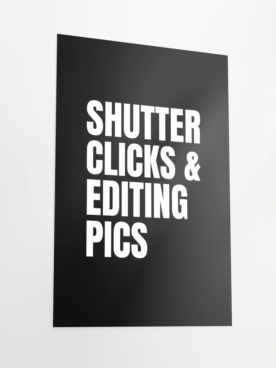 Shutter Clicks & Editing Pics Poster product image (2)