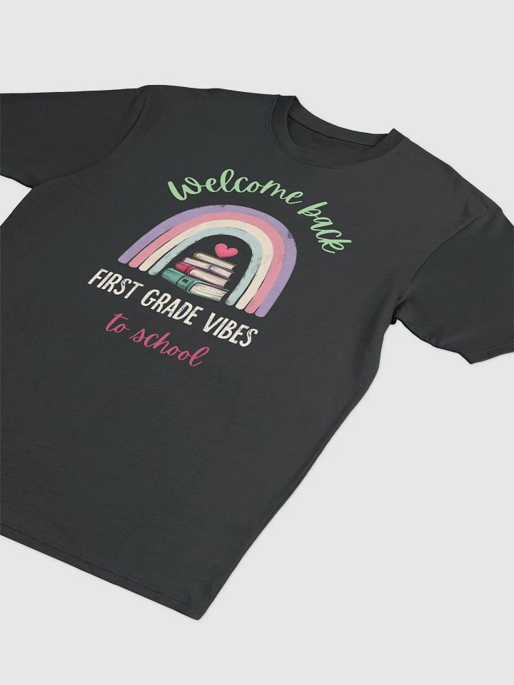First Grade Vibes T-shirt product image (2)