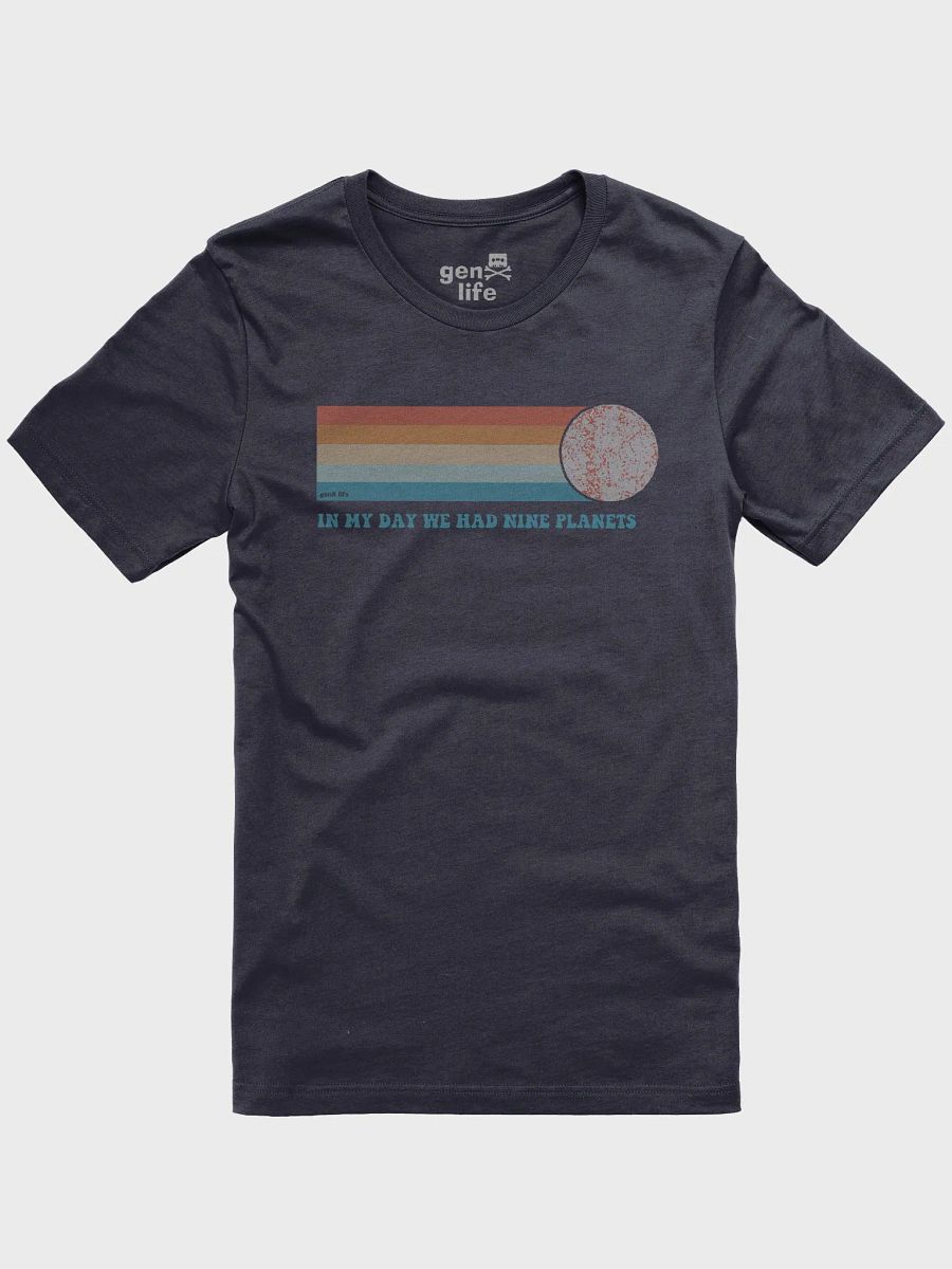 In My Day We Had Nine Planets Tshirt product image (41)