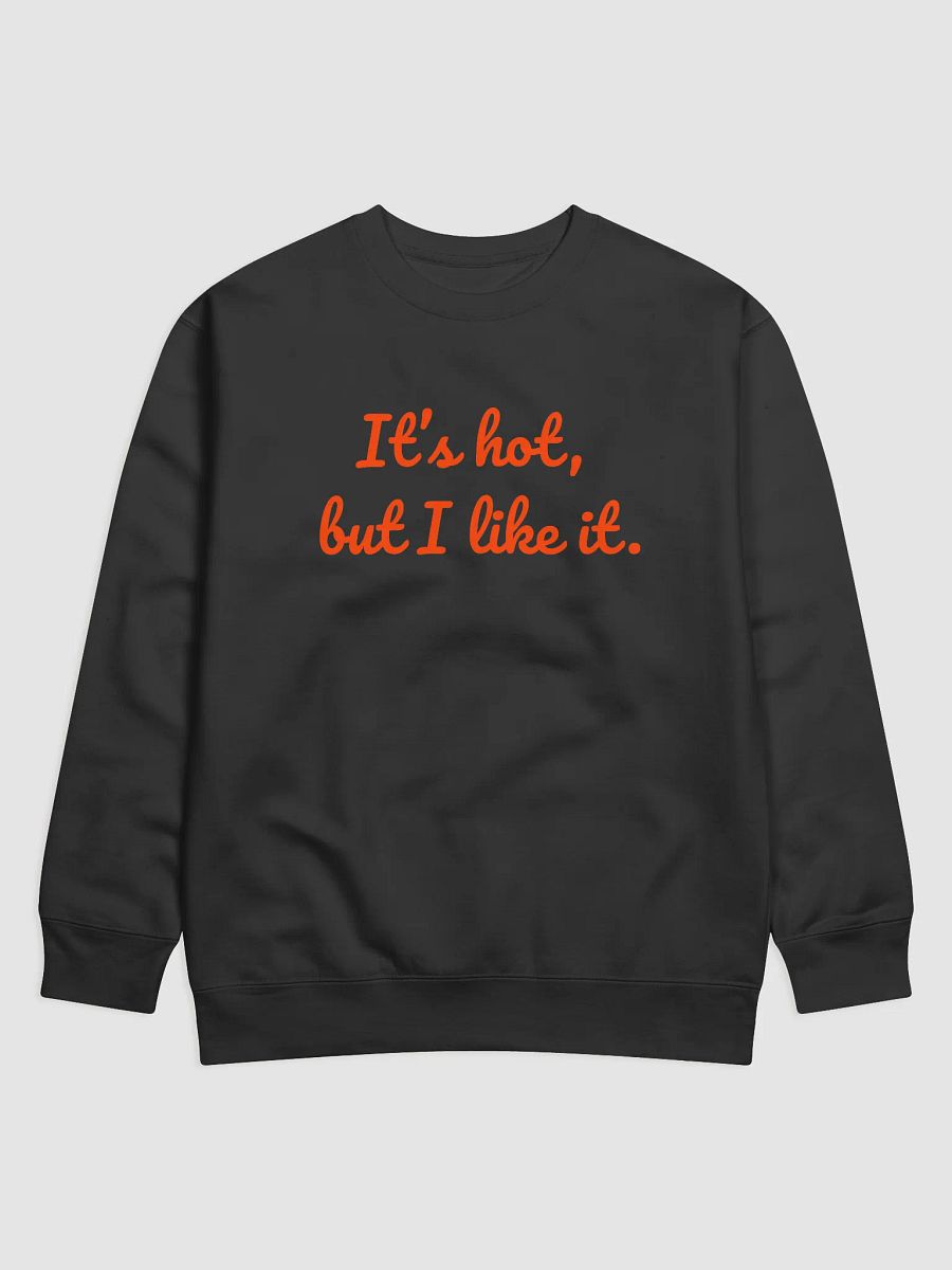 It’s Hot, But I Like It – Tropical Humor product image (1)