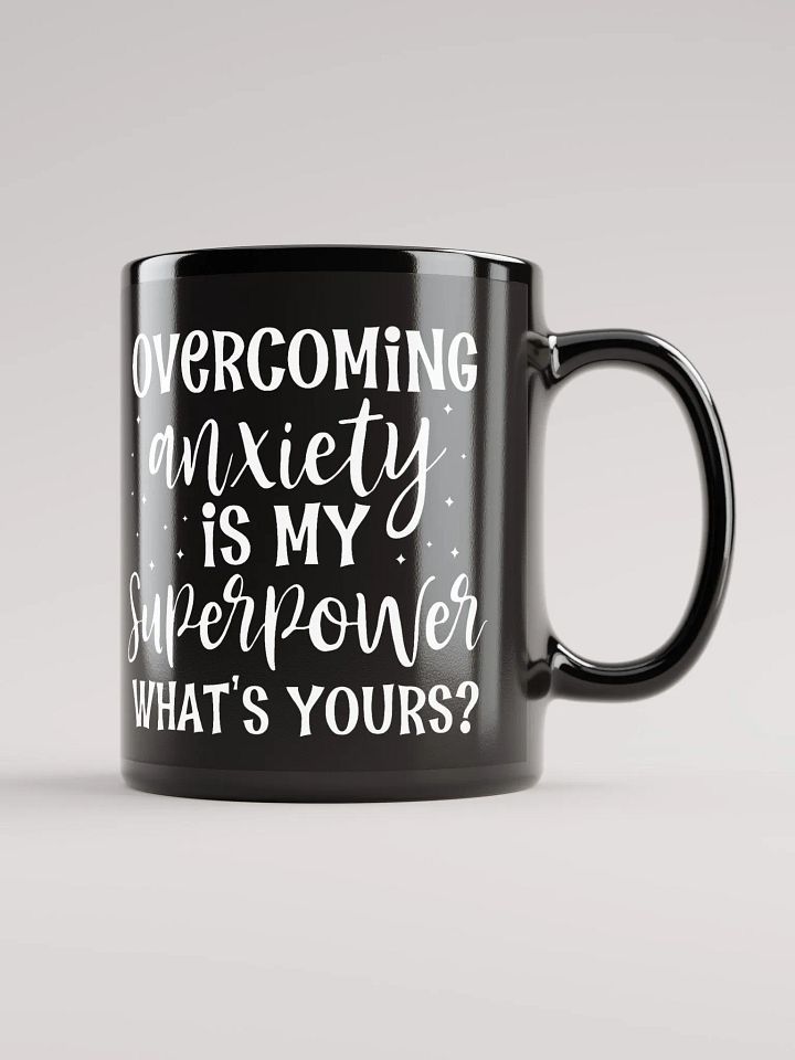 Overcoming Anxiety Is My Superpower Mug product image (2)