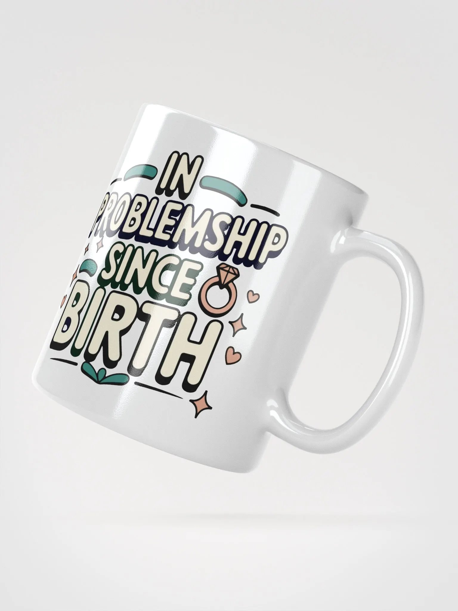 In Problemship Since Birth Mug product image (2)