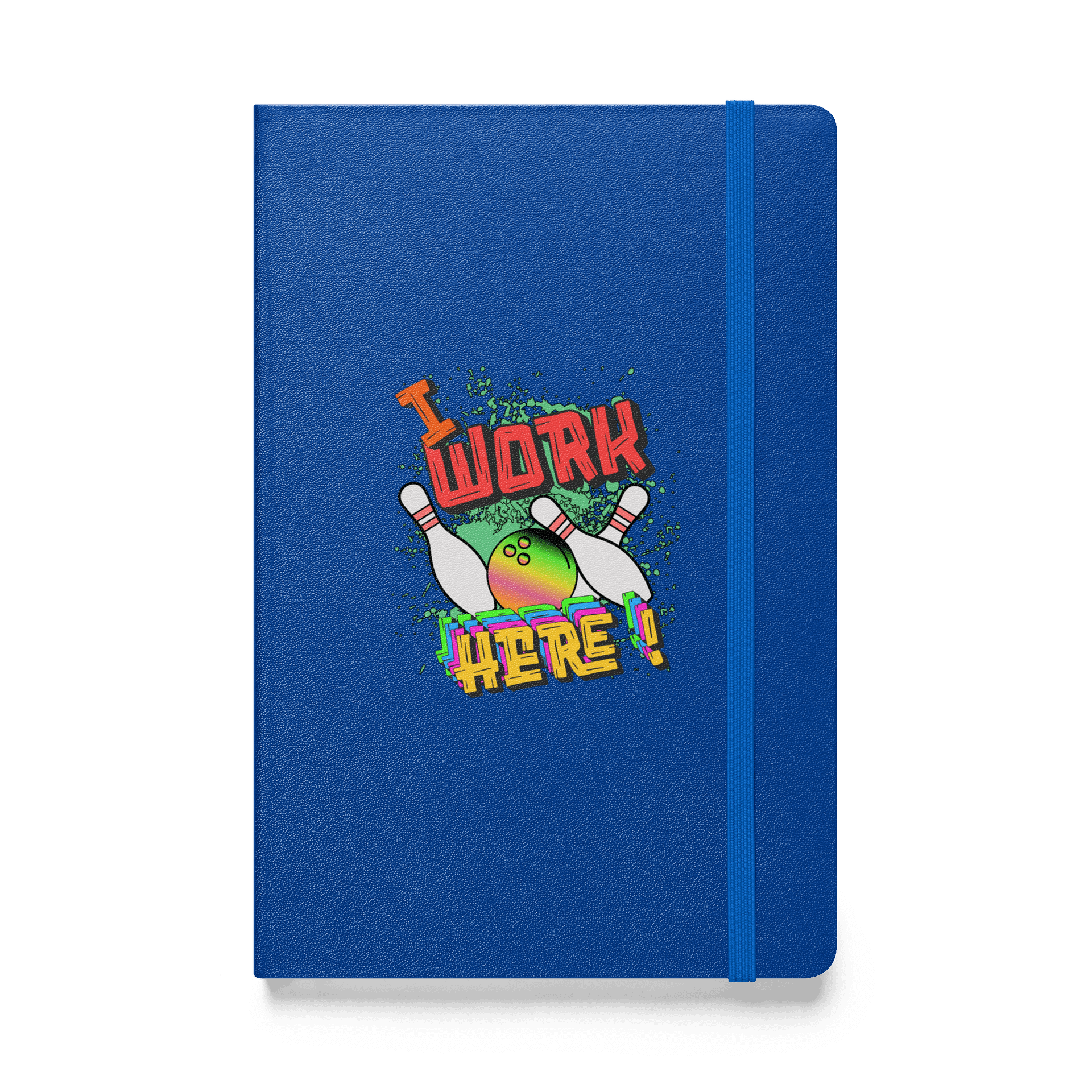 I Work Here Bowling Workplace Vibes Hardcover Journal product image (1)