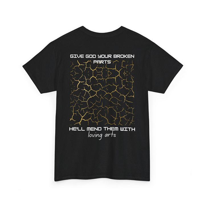 Give God your broken parts Comfort T-shirt product image (1)