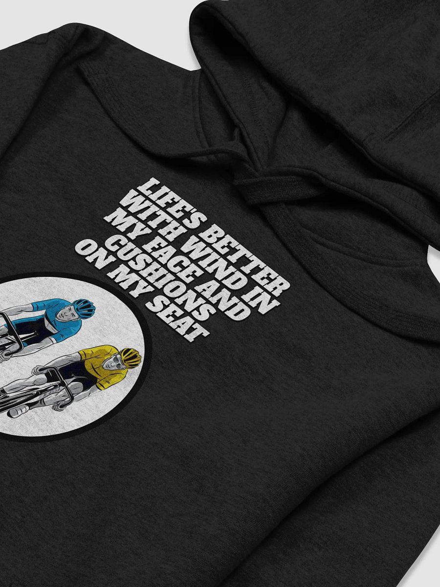 Life's Better With Wind In My Face And Cushions On My Seat Hoodie product image (14)