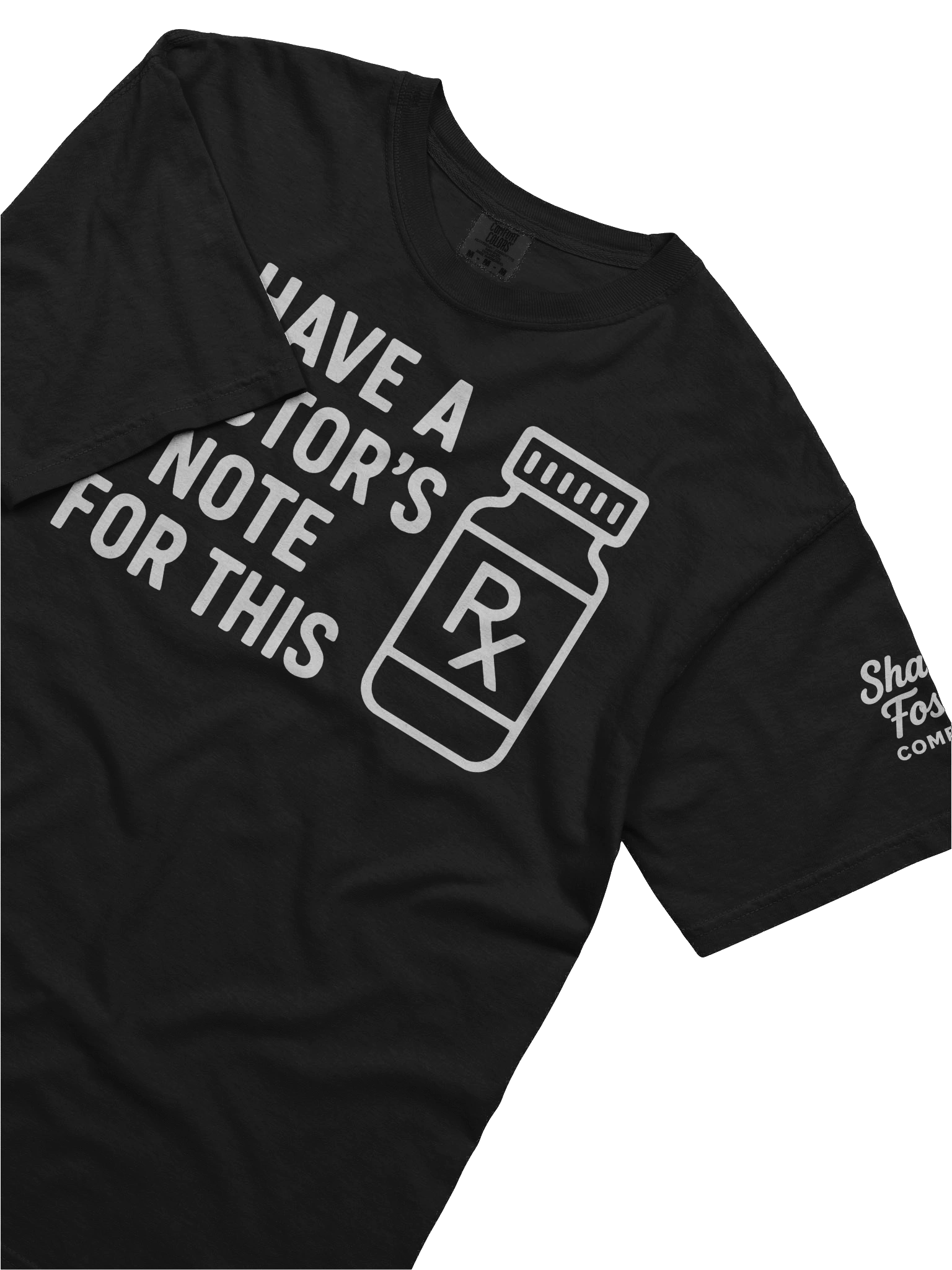 I Have A Doctor's Note For This T Shirt (Black) product image (5)