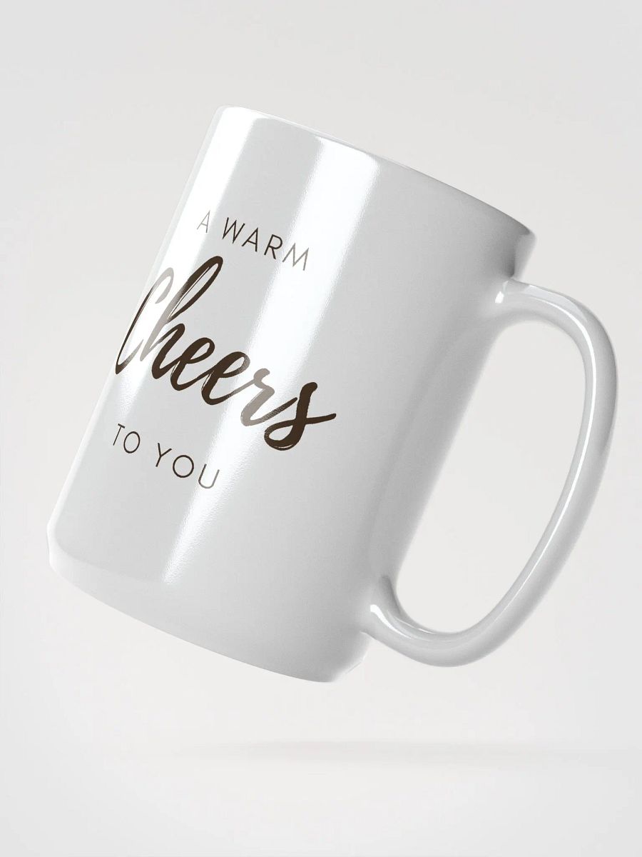 A Warm Cheers to You - Dual side Cup product image (2)