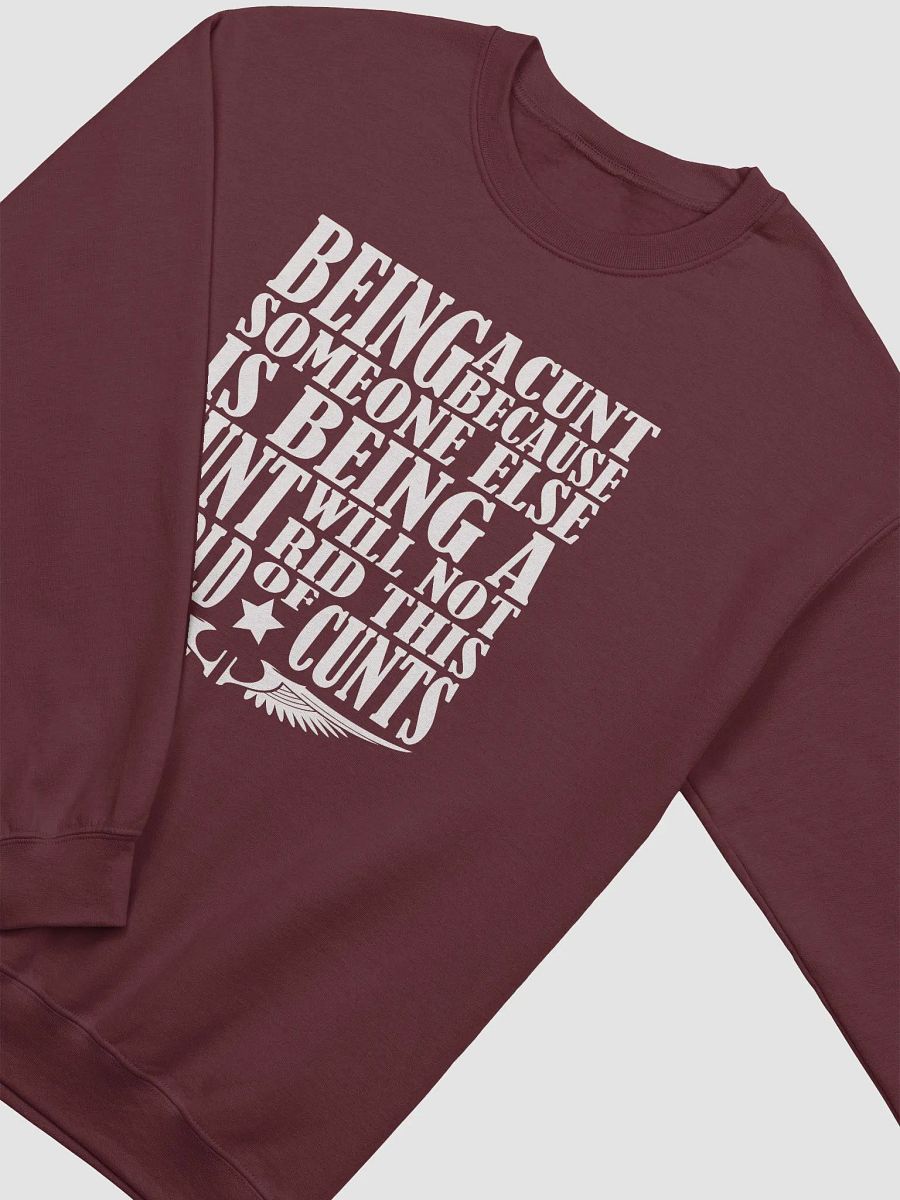 Stop Being A Cunt - White Lettering - Gildan Classic Crewneck Sweatshirt product image (1)