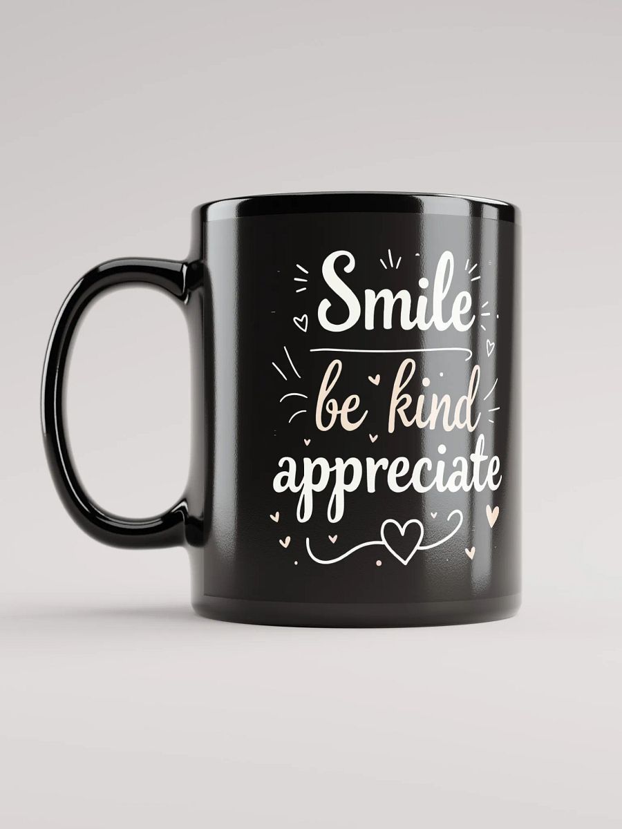 Unlock the Power of Positivity with Ed Sheeran’s Inspiring Quote: Smile, Be Kind, Appreciate — Transform Your Life One Sip at a Time product image (6)