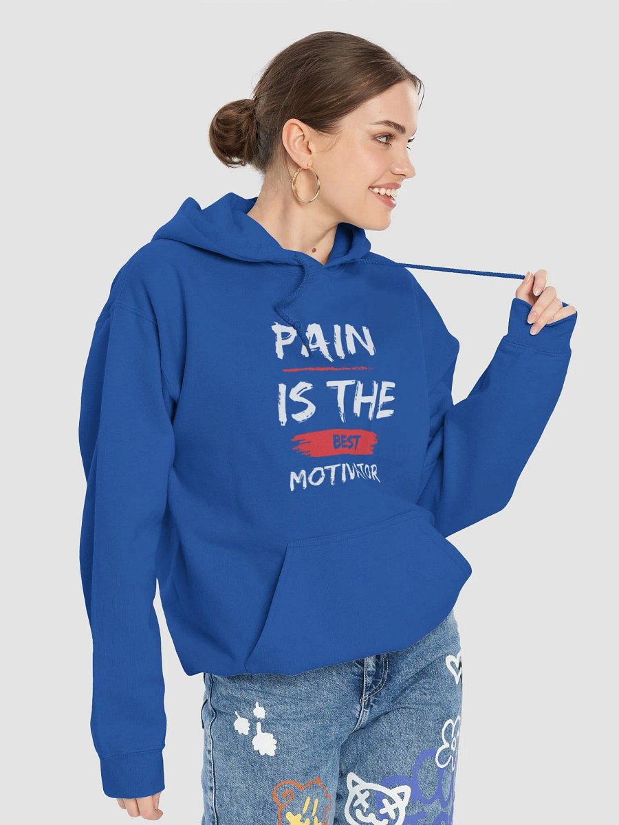 PAIN IS THE BEST MOTIVATOR Hoodie product image (88)