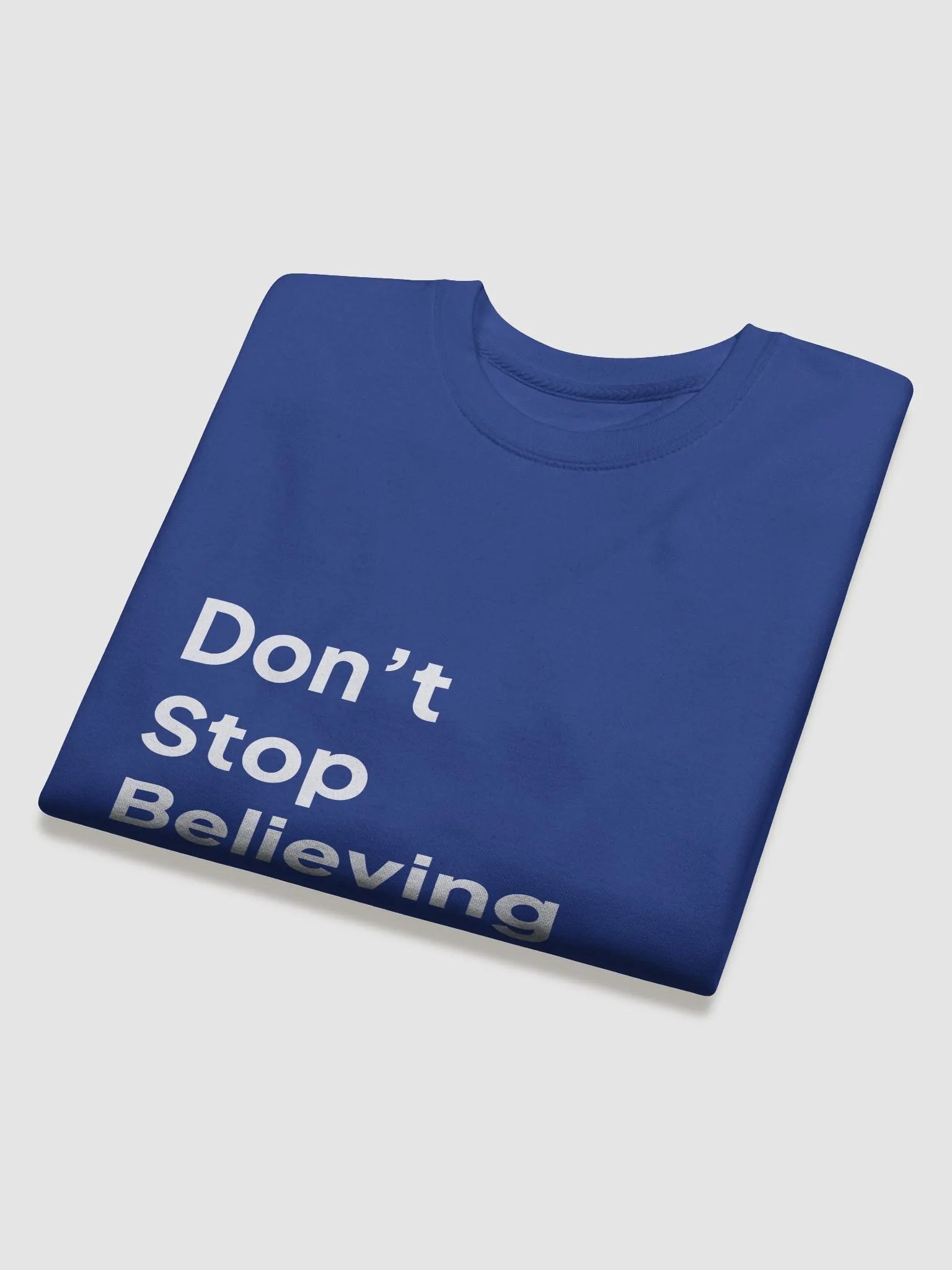 Don't Stop Believing Sweatshirt product image (10)