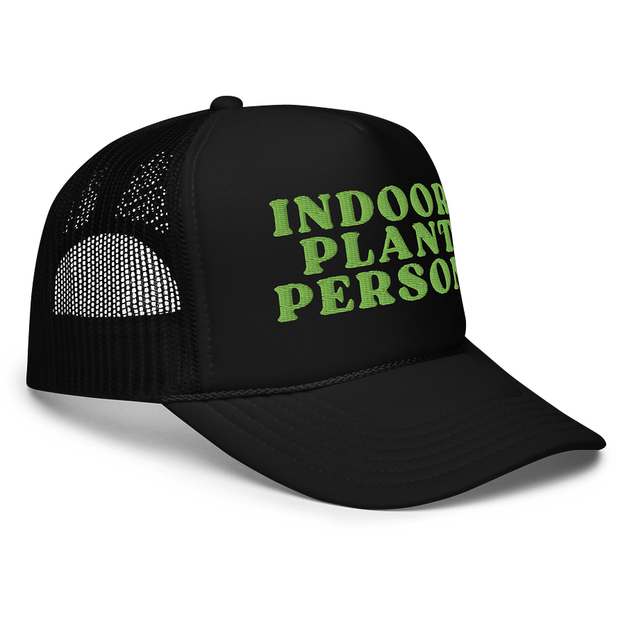 INDOOR PLANT PERSON Foam Trucker Hat product image (3)