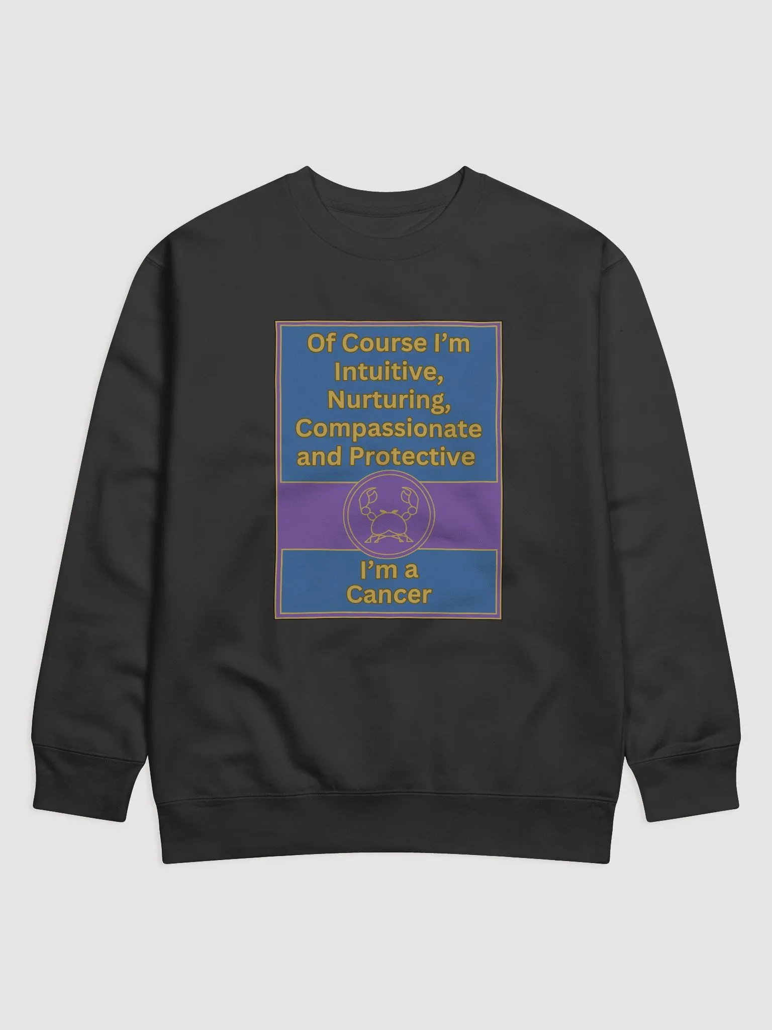 Of Course I’m Cancer Zodiac Sign Sweatshirt, Zodiac Sign vibes, Cancer Sweatshirt, Astrological Sweatshirt product image (1)