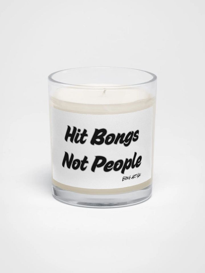 Hit Bongs Not People Soy Wax Candle product image (2)